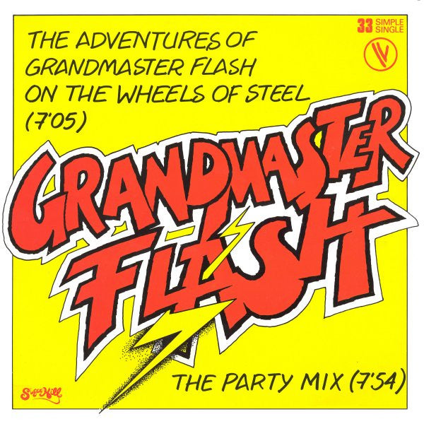 Grandmaster Flash : The Adventures Of Grandmaster Flash On The Wheels Of Steel (12", Single, Ltd)