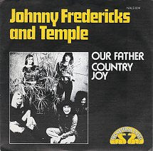 John Fredriksz And Temple (8) : Our Father / Country Joy (7")