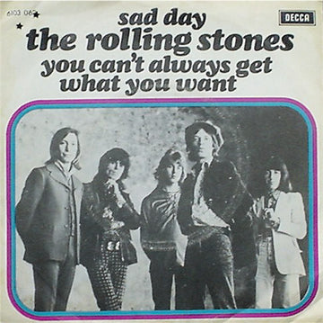 The Rolling Stones : Sad Day / You Can't Always Get What You Want (7", Single)