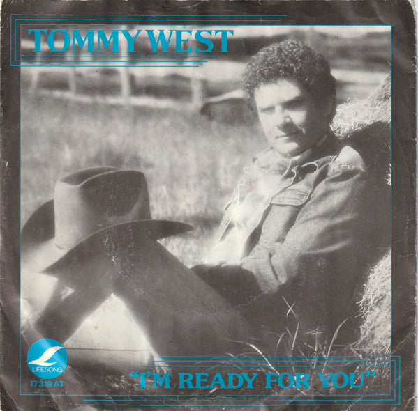 Tommy West : I'm Ready For You (7", Single)