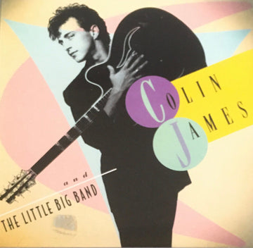 Colin James And The Little Big Band : Colin James And The Little Big Band (CD, Album)