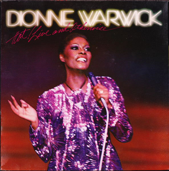 Dionne Warwick : Hot ! Live And Otherwise (2xLP, Album, Gat)
