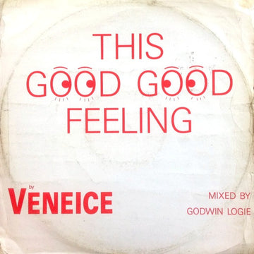 Veneiće* : This Good Good Feeling (12")