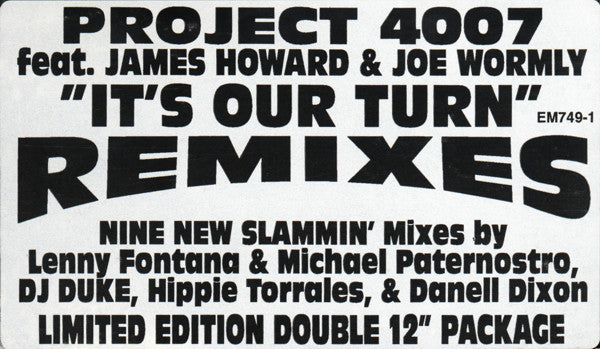 Project 4007 Feat. James Howard & Joe Wormly : It's Our Turn (Remixes) (2x12", Ltd)