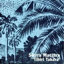 Sierra Maestra : Tíbira Tábara (CD, Album)