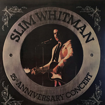 Slim Whitman : 25th Anniversary Concert (LP)