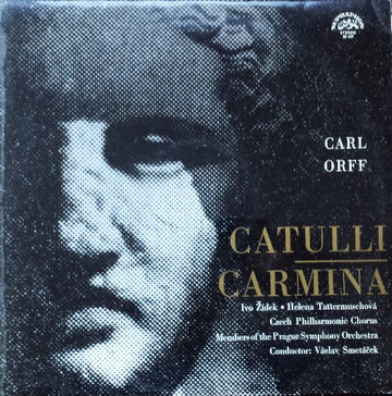 Carl Orff, Ivo Žídek, Helena Tattermuschová, Czech Philharmonic Chorus , And The Prague Symphony Orchestra Conducted By Václav Smetáček : Carl Orff - Catulli Carmina (LP, Blu)