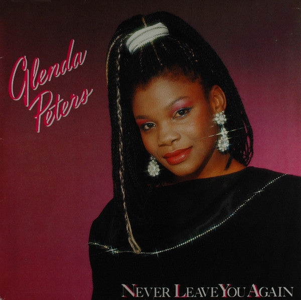 Glenda Peters : Never Leave You Again (LP, Album)