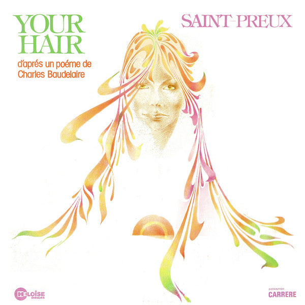 Saint-Preux : Your Hair (D'Après Un Poème De Charles Baudelaire) (LP, Album, Gat)