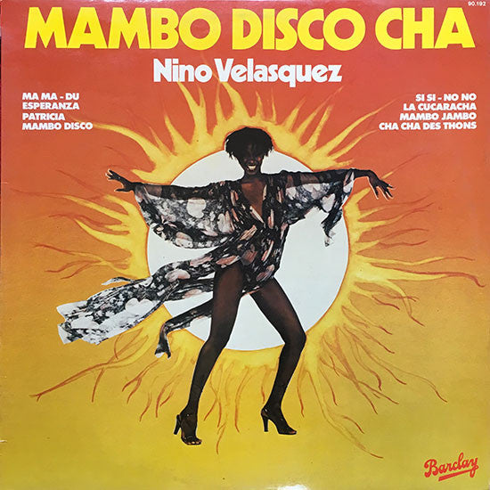 Nino Velasquez : Mambo Disco Cha (LP)