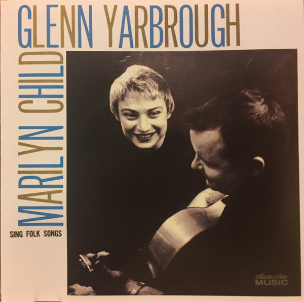 Marilyn Child - Glenn Yarbrough : Sing Folk Songs (CD, Album)