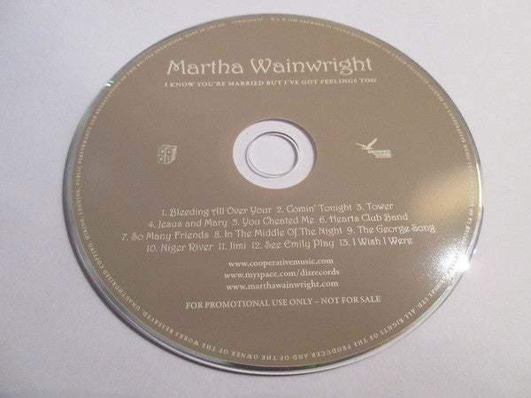 Martha Wainwright : I Know You're Married But I've Got Feelings Too (CD, Album, Promo, Car)