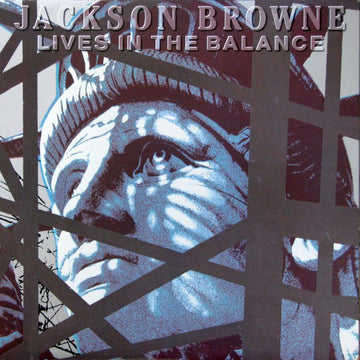 Jackson Browne : Lives In The Balance (LP, Album)