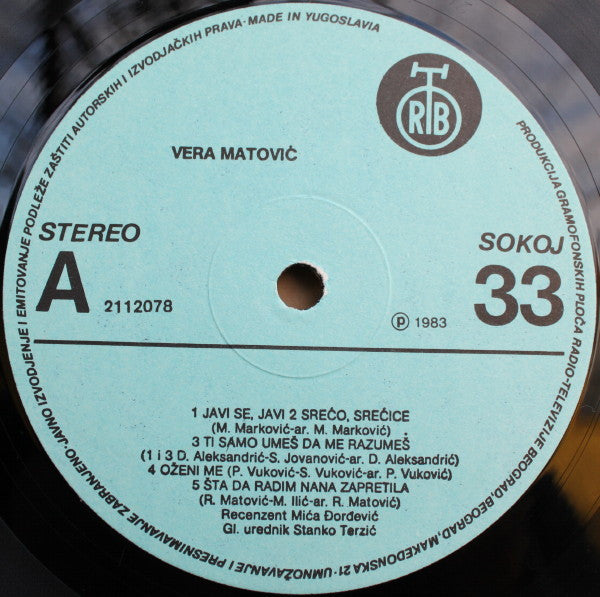 Vera Matović : Javi Se, Javi / Pusti Me Na Miru (LP, Album)