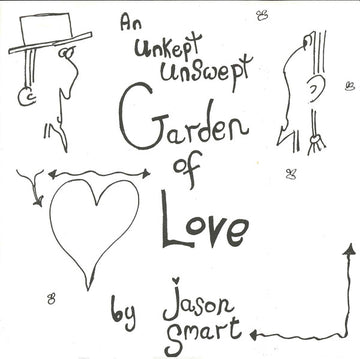 Jason Smart / Fabulous News : An Unkept Unswept Garden Of Love / Spreading Wings (Flexi, 7", S/Sided)