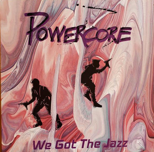 Powercore : We Got The Jazz (LP, Album)