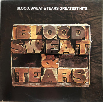 Blood, Sweat And Tears : Blood, Sweat & Tears Greatest Hits (LP, Comp, RE)