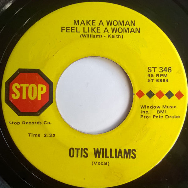 Otis Williams (3) : Make A Woman Feel Like A Woman / Jesus Is A Soul Man (7")