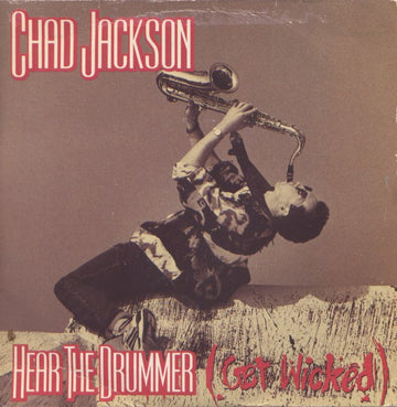 Chad Jackson : Hear  The Drummer (Get Wicked) (7", Single)