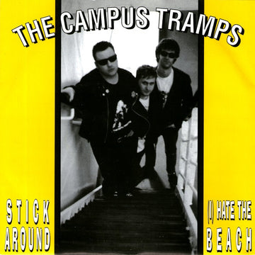 The Campus Tramps : Stick Around (7")