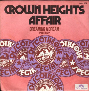 Crown Heights Affair : Dreaming A Dream (7")