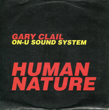 Gary Clail On-U Sound System* : Human Nature (7", Single)