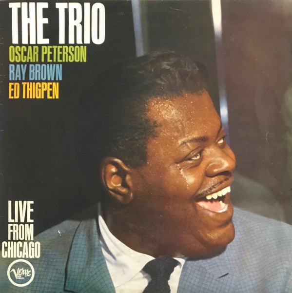 The Oscar Peterson Trio : The Trio : Live From Chicago (LP, Album)