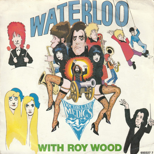 Doctor & The Medics With Roy Wood : Waterloo (7", Single)