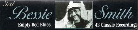 Bessie Smith : Empty Bed Blues - 42 Classic Recordings (3xCD, Comp)