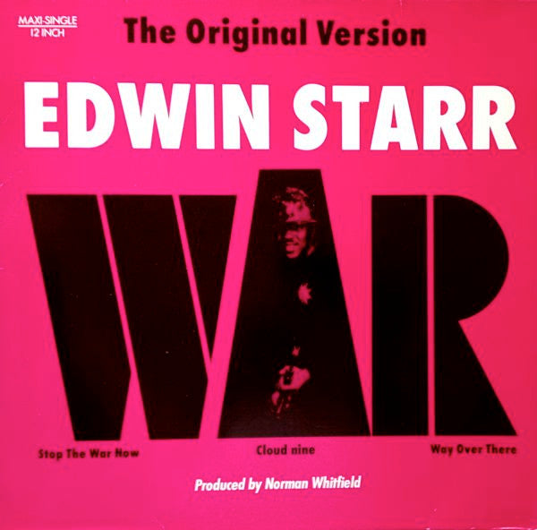 Edwin Starr : War / Stop The War Now / Cloud Nine / Way Over There (12", Maxi)