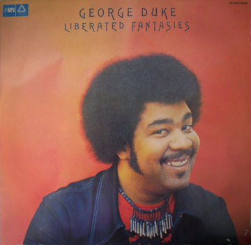 George Duke : Liberated Fantasies (LP, Album)