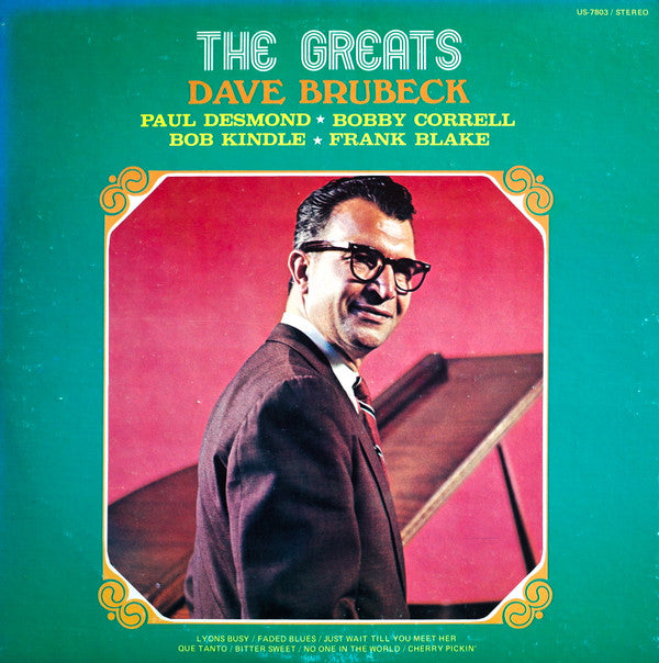 Dave Brubeck, Paul Desmond, Bobby Correll, Frank Blake (2) & Bob Kindle : The Greats (LP, Album, RE)