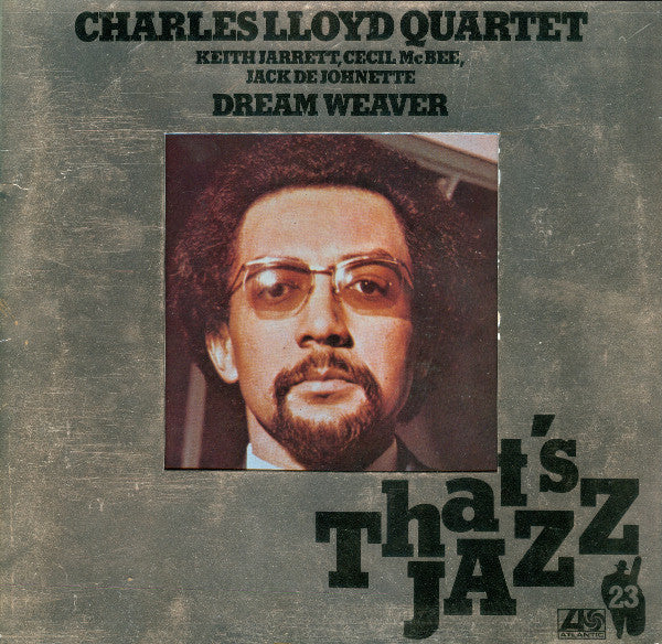 The Charles Lloyd Quartet : Dream Weaver (LP, Album, RE)