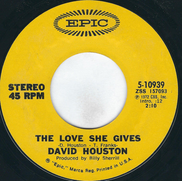 David Houston : Good Things / The Love She Gives (7", Single, Styrene, Ter)