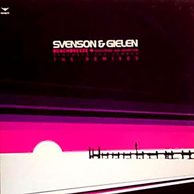 Svenson & Gielen Featuring Jan Johnston : Beachbreeze (The Remixes) (2x12")