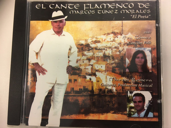 Marcos Tunez Morales : El cante flamenco de (CD, Album)