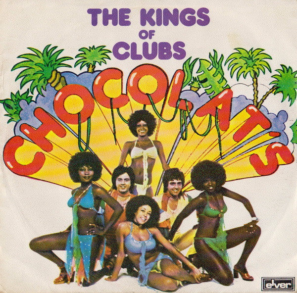 Chocolat's : The Kings Of Clubs (7")