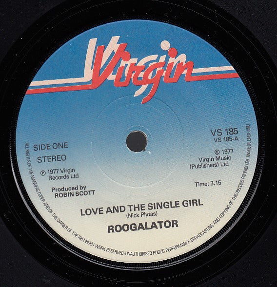 Roogalator : Love And The Single Girl (7", Single)