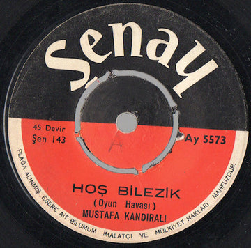 Mustafa Kandıralı : Hoş Bilezik / Kelle (7", Single)