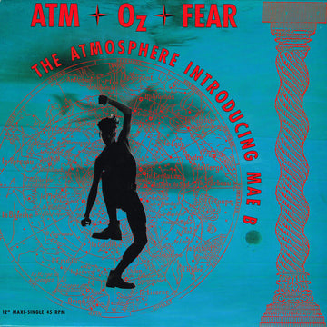 The Atmosphere* Introducing Mae B : Atm-Oz-Fear (12", Maxi)