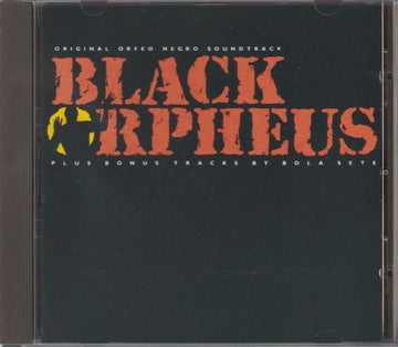 Antonio Carlos Jobim & Luiz Bonfá / Bola Sete : Black Orpheus - Original Orfeo Negro Soundtrack (CD, Album, RE)