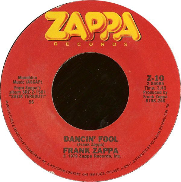 Frank Zappa : Dancin' Fool (7", Single, Styrene, Pit)