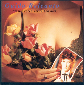 Guido Belcanto : Plastic Rozen Verwelken Niet (CD, Album)