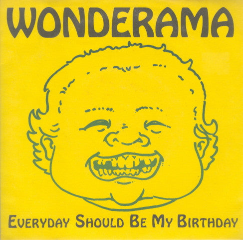 Wonderama : Everyday Should Be My Birthday (7", Yel)