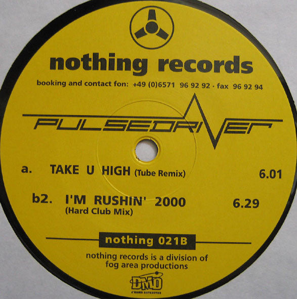 Pulsedriver : Take U High / I'm Rushin 2000 (Special Club Mixes) (12")
