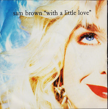 Sam Brown : With A Little Love (7", Single)