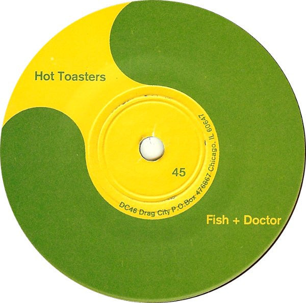 Hot Toasters : Fish And Doctor (7", EP)