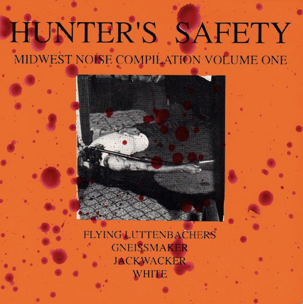 Various : Hunter's Safety - Midwest Noise Compilation Volume One (7", Comp)