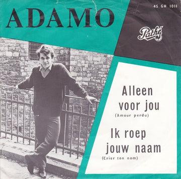 Adamo : Alleen Voor Jou (Amour Perdu) (7", Single, 4-P)