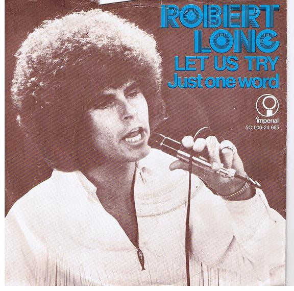 Robert Long : Let Us Try  (7", Single)